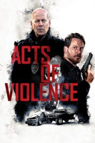 VER Actos de Violencia (2018) Online Gratis HD