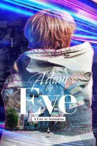VER Adam by Eve: Un concierto animado Online Gratis HD