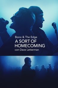 VER Bono & The Edge A SORT OF HOMECOMING con Dave Letterman Online Gratis HD