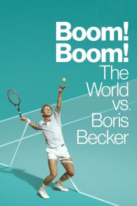 VER Boom! Boom! The World vs. Boris Becker Online Gratis HD