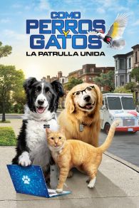 VER Como perros y gatos: La patrulla unida Online Gratis HD