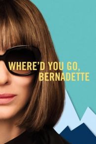 VER ¿Dónde estás, Bernadette? Online Gratis HD