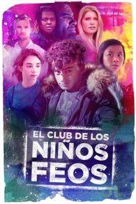 VER El Club De Los Niños Feos (2019) Online Gratis HD