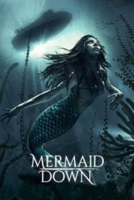 VER Mermaid Down (2019) Online Gratis HD