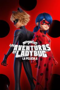 VER Miraculous: Las aventuras de Ladybug - La Película Online Gratis HD