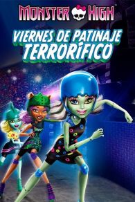 VER Monster High: Viernes de Patinaje Terrorífico Online Gratis HD