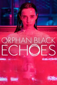 VER Orphan Black: Echoes Online Gratis HD