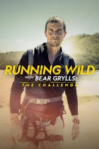 VER Running Wild with Bear Grylls: The Challenge Online Gratis HD