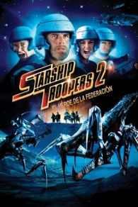 VER Starship Troopers 2: El héroe de la federación (2004) Online Gratis HD