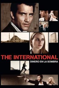 VER The International: Dinero en la sombra (2009) Online Gratis HD