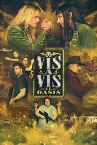 VER Vis a Vis: El Oasis (2020) Online Gratis HD